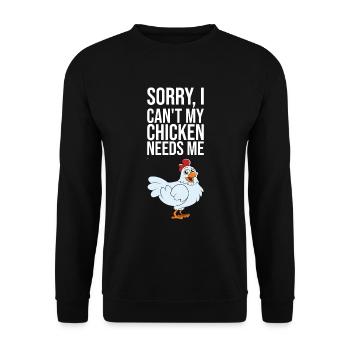 Désolé, je ne peux pas mon poulet a besoin de moi - Sweat-shirt Unisexe - noir - Devant - Alina (178cm) & Michal (187cm)