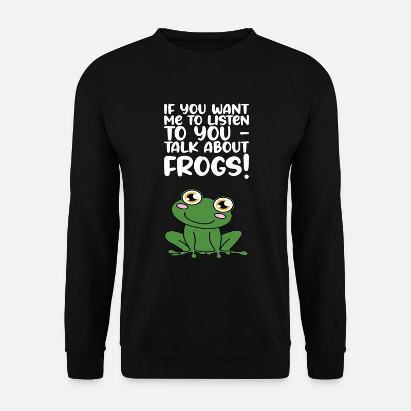 Talk about frogs - Unisex Sweatshirt - black
