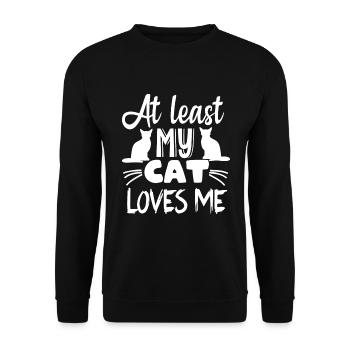Au moins mon chat m’aime - Drôle de chat disant - Sweat-shirt Unisexe - noir - Devant - Alina (178cm) & Michal (187cm)