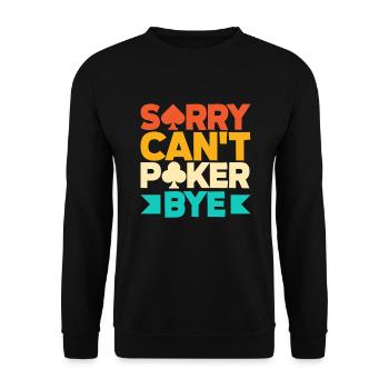 Poker Spieler Pokerspieler Pokern Geschenk - Unisex Pullover - Schwarz - Vorne - Alina (178cm) & Michal (187cm)