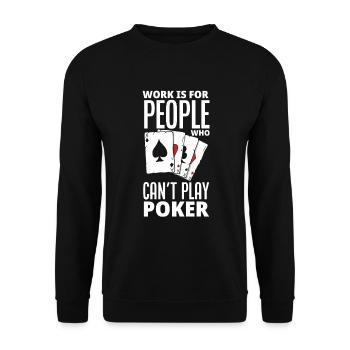 Poker Player Poker Player Poker Gift - Unisex Sweatshirt - black - Front - Alina (178cm) & Michal (187cm)