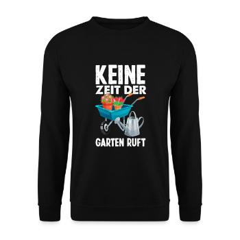 Keine Zeit Der Garten Ruft Lustiges Gärtner Garten - Unisex Pullover - Schwarz - Vorne - Alina (178cm) & Michal (187cm)