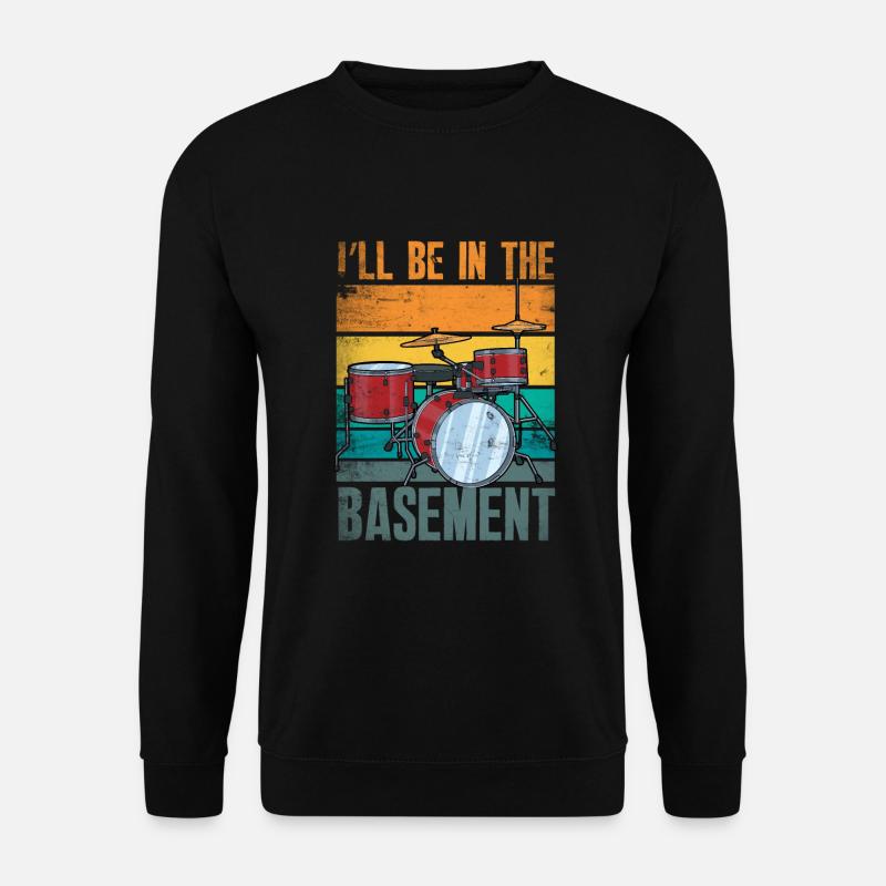 Drums Drummer Gift - Unisex Sweatshirt - black