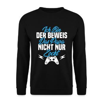 Ich Bin der Beweis das Papa Nicht nur zockt - Unisex Pullover - Schwarz - Vorne - Alina (178cm) & Michal (187cm)
