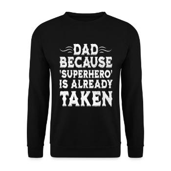 Dad because superhero is already taken - Sweat-shirt Unisexe - noir - Devant - Alina (178cm) & Michal (187cm)