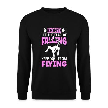 Don't Let The Fear Of Falling Keep You From Flying - Unisex Pullover - Schwarz - Vorne - Alina (178cm) & Michal (187cm)