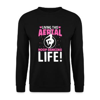 Living This Aerial Hoop Dancing Life - Unisex Pullover - Schwarz - Vorne - Alina (178cm) & Michal (187cm)