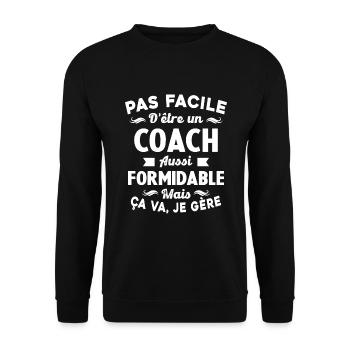 Coach Formidable, Je Gère Idée Cadeau Humour - Sweat-shirt Unisexe - noir - Devant - Alina (178cm) & Michal (187cm)