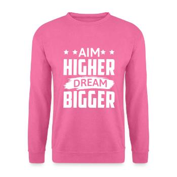 Visez plus haut rêvez plus grand - Motivation - Sweat-shirt Unisexe - rose - Devant