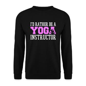 I'd Rather Be A Yoga Instructor - Unisex Sweatshirt - black - Front - Alina (178cm) & Michal (187cm)