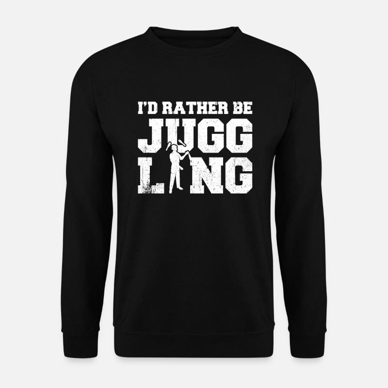 I'd Rather Be Juggling - Unisex Sweatshirt - black