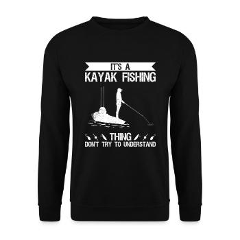 It's A Kayak Fishing Thing Don't Try To Understand - Unisex Pullover - Schwarz - Vorne - Alina (178cm) & Michal (187cm)