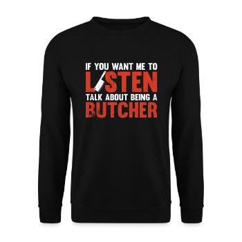 Tu veux que j’écoute parler d’être boucher - Sweat-shirt Unisexe - noir - Devant - Alina (178cm) & Michal (187cm)