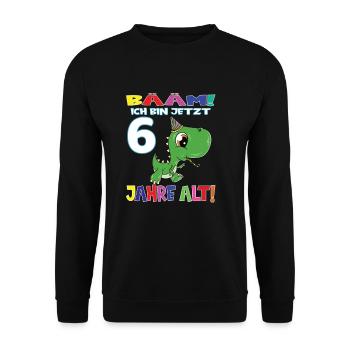 Bääm Ich Bin Jetzt 6 Jahre Alt Dino - Unisex Pullover - Schwarz - Vorne - Alina (178cm) & Michal (187cm)