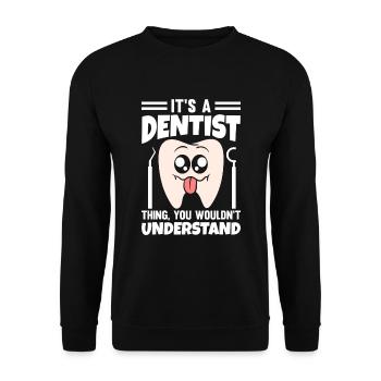 C’est une chose de dentiste que vous ne comprendriez pas - Sweat-shirt Unisexe - noir - Devant - Alina (178cm) & Michal (187cm)