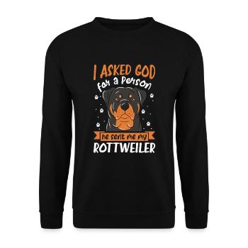 J’ai demandé à Dieu une personne qu’il m’a envoyé mon rottweiler - Sweat-shirt Unisexe - noir - Devant - Alina (178cm) & Michal (187cm)