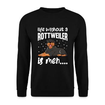 La vie sans Rottweiler est Meh - Sweat-shirt Unisexe - noir - Devant - Alina (178cm) & Michal (187cm)