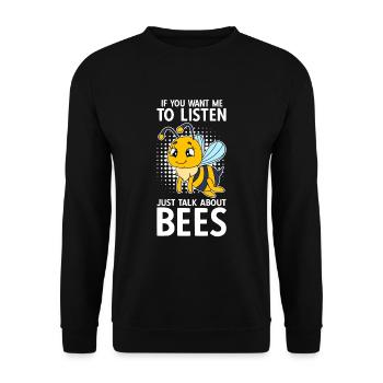 If You Want Me To Listen Just Talk About Bees - Unisex Pullover - Schwarz - Vorne - Alina (178cm) & Michal (187cm)