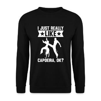 I Just Really Like Capoeira Ok - Unisex Sweatshirt - black - Front - Alina (178cm) & Michal (187cm)