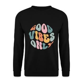 Good Vibes Only - Unisex Pullover - Schwarz - Vorne - Alina (178cm) & Michal (187cm)