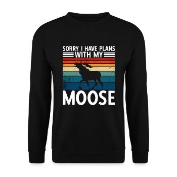 Sorry I Have Plans With My Moose - Unisex Sweatshirt - black - Front - Alina (178cm) & Michal (187cm)