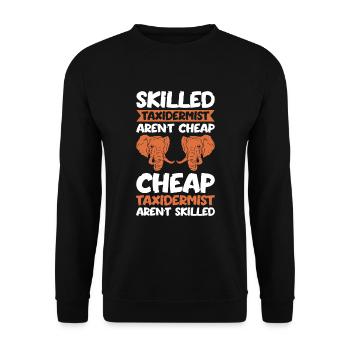 Skilled Taxidermist Aren't Cheap Taxidermist - Unisex Sweatshirt - black - Front - Alina (178cm) & Michal (187cm)