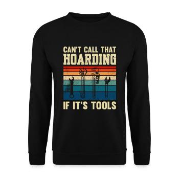 Je ne peux pas appeler cela de la thésaurisation si c’est un plombier d’outils - Sweat-shirt Unisexe - noir - Devant - Alina (178cm) & Michal (187cm)