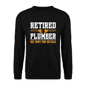 Plombier à la retraite Voir femme pour plus de détails - Sweat-shirt Unisexe - noir - Devant - Alina (178cm) & Michal (187cm)
