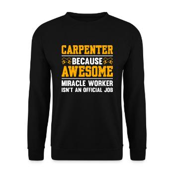 Carpenter Because Awesome - Unisex Sweatshirt - black - Front - Alina (178cm) & Michal (187cm)