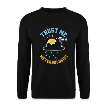 Meteorologist Meteorology Storm Chaser Gift - Unisex Sweatshirt - black - Front - Alina (178cm) & Michal (187cm)