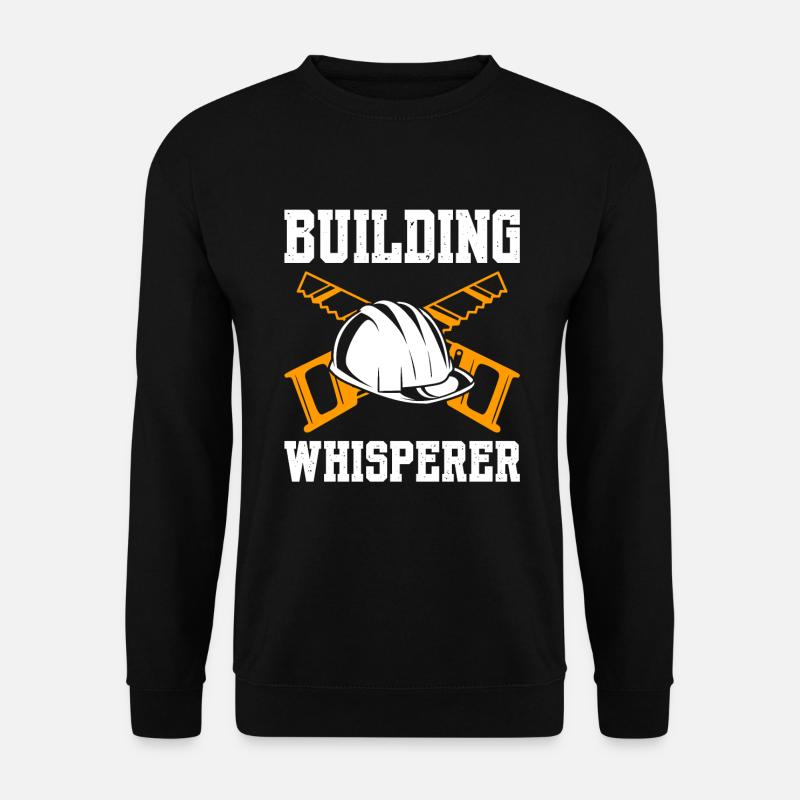 Building Whisperer Construction Worker - Unisex Pullover - Schwarz