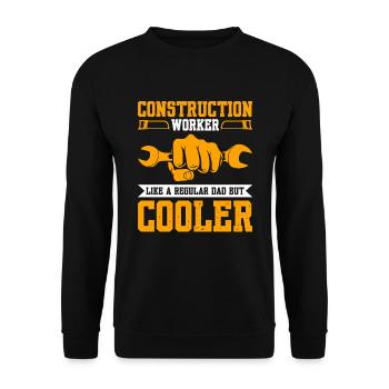 Construction Workerlike A Regular Dad But Cooler - Unisex Pullover - Schwarz - Vorne - Alina (178cm) & Michal (187cm)