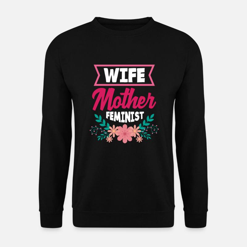 Feminismus Feministin - Unisex Pullover - Schwarz
