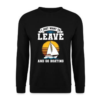 Sailboat I Just Want To Leave And Go Boating - Unisex Pullover - Schwarz - Vorne - Alina (178cm) & Michal (187cm)