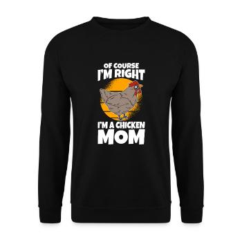 Of Course I'm Right I'm A Chicken Mom - Unisex Sweatshirt - black - Front - Alina (178cm) & Michal (187cm)