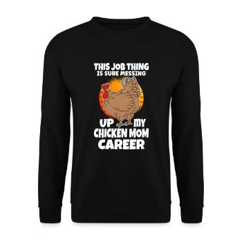 Chicken Mom Career Chicken Mother - Unisex Sweatshirt - black - Front - Alina (178cm) & Michal (187cm)