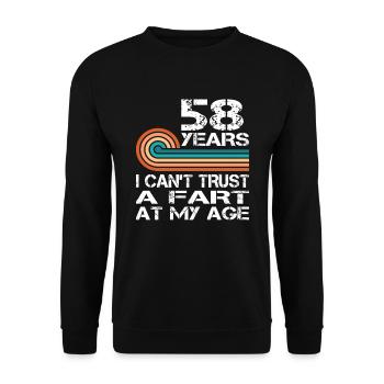 I Can't Trust A Fart At My Age 58 Birthday - Unisex Sweatshirt - black - Front - Alina (178cm) & Michal (187cm)