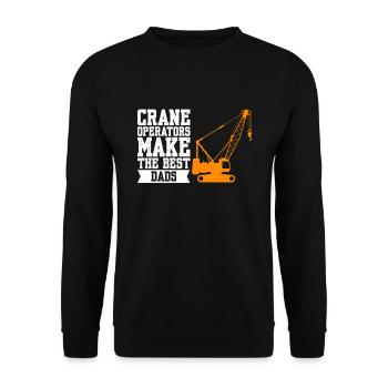 Crane Operators Make The Best Dads - Unisex Sweatshirt - black - Front - Alina (178cm) & Michal (187cm)