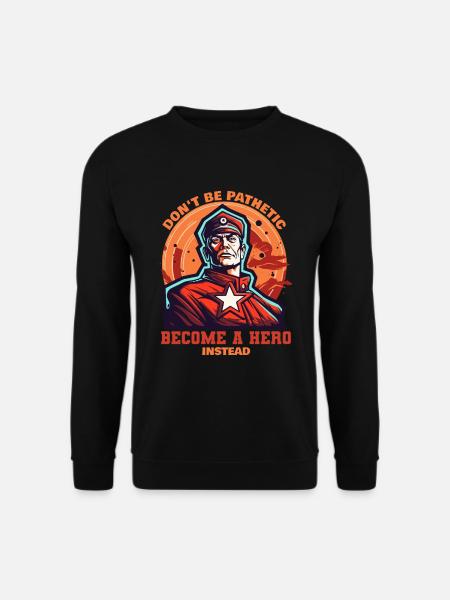 Devenez un héros du peuple - Sweat-shirt Unisexe - noir