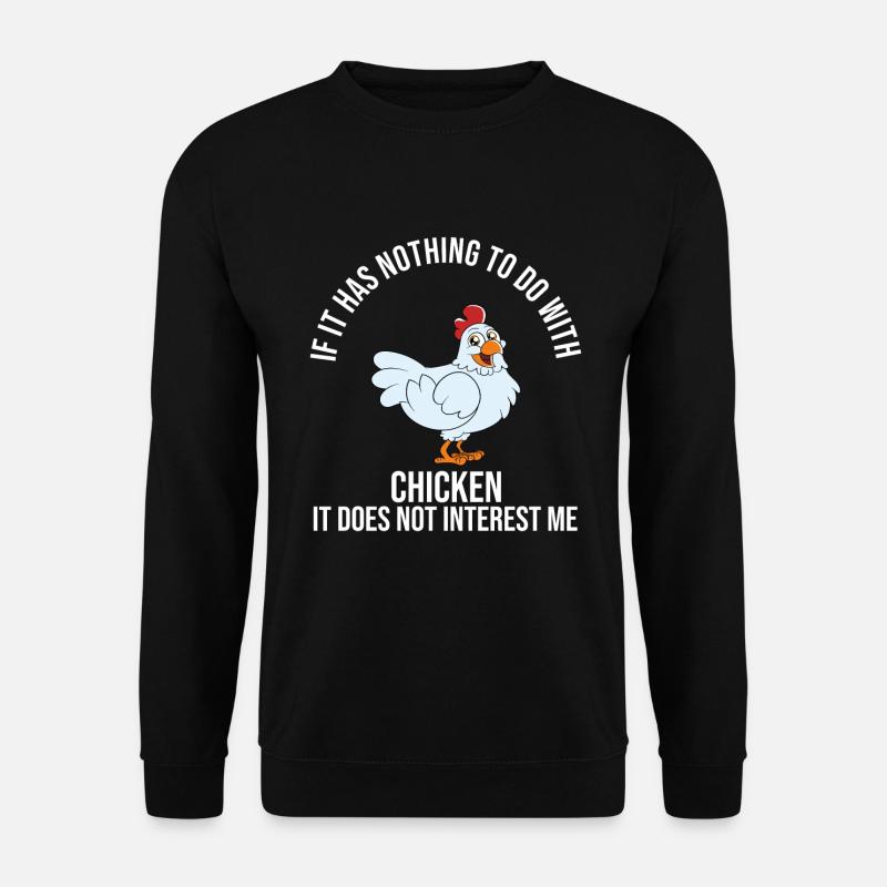 Funny Chicken Saying Chicken - Unisex Sweatshirt - black