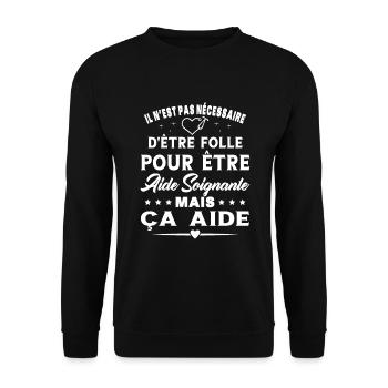 Aide Soignante Cadeau Femme Humour - Sweat-shirt Unisexe - noir - Devant - Alina (178cm) & Michal (187cm)