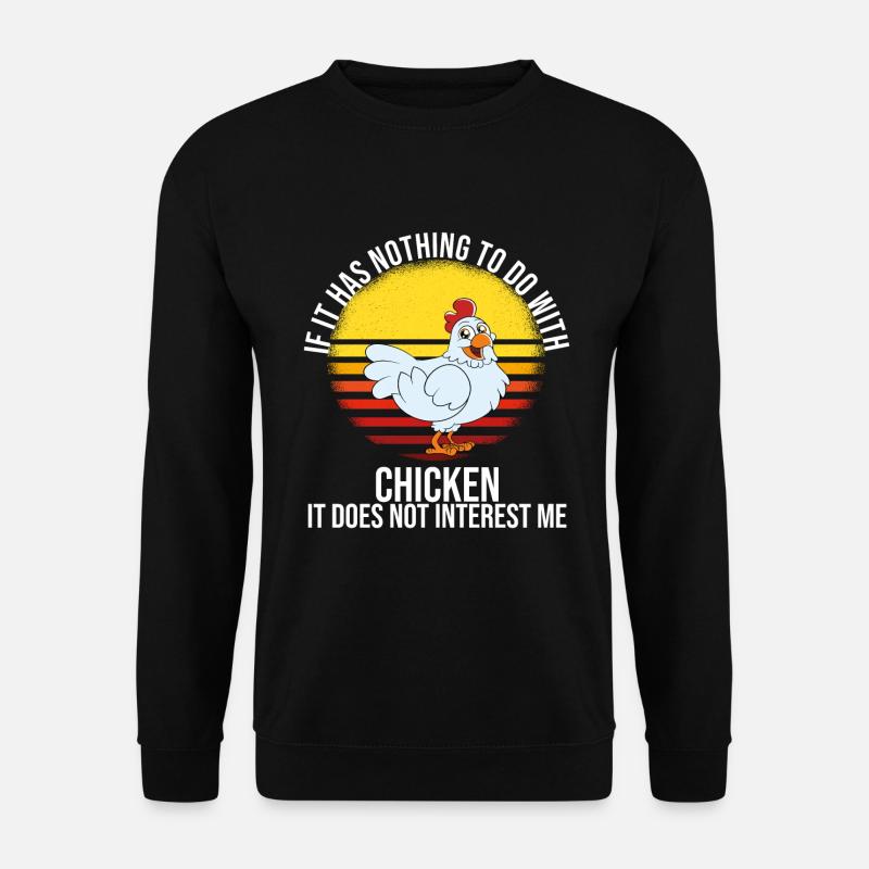 Funny Chicken Saying Chicken - Unisex Sweatshirt - black