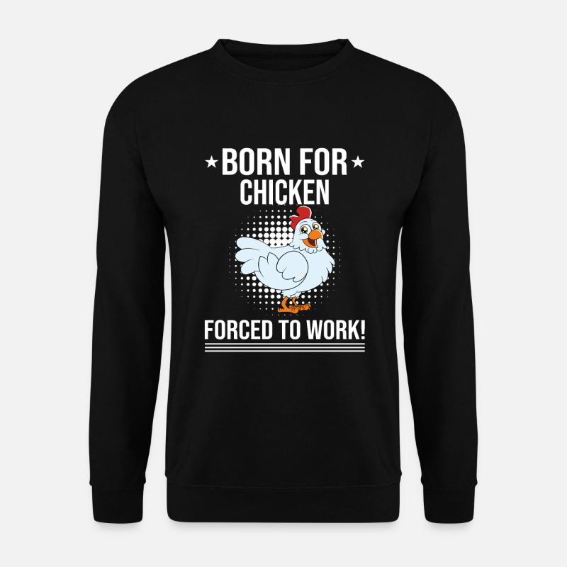 Funny Chicken Saying Chicken - Unisex Sweatshirt - black
