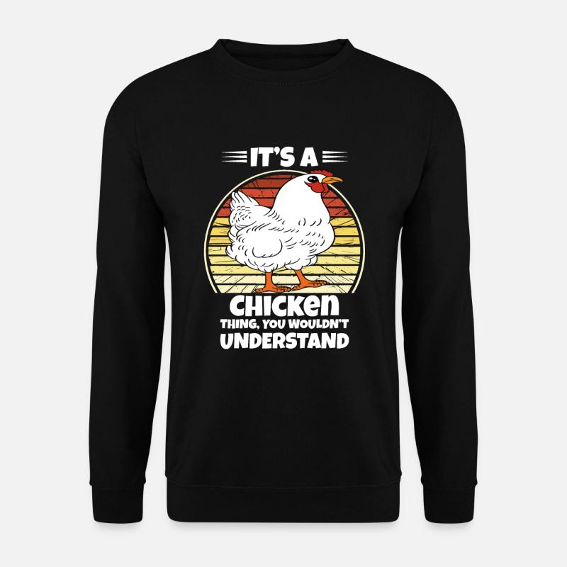 Funny Chicken Saying Chicken - Unisex Sweatshirt - black