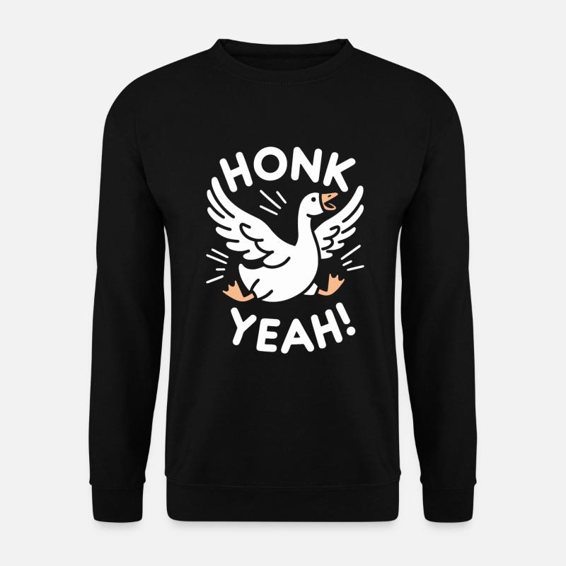 Honk yes! Goose Meme - Unisex Sweatshirt - black