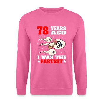 Citation d’anniversaire drôle 78 ans - Sweat-shirt Unisexe - rose - Devant