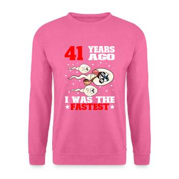 Lustiger Geburtstagsspruch 41 Jahre Alt - Unisex Pullover - Pink - Vorne