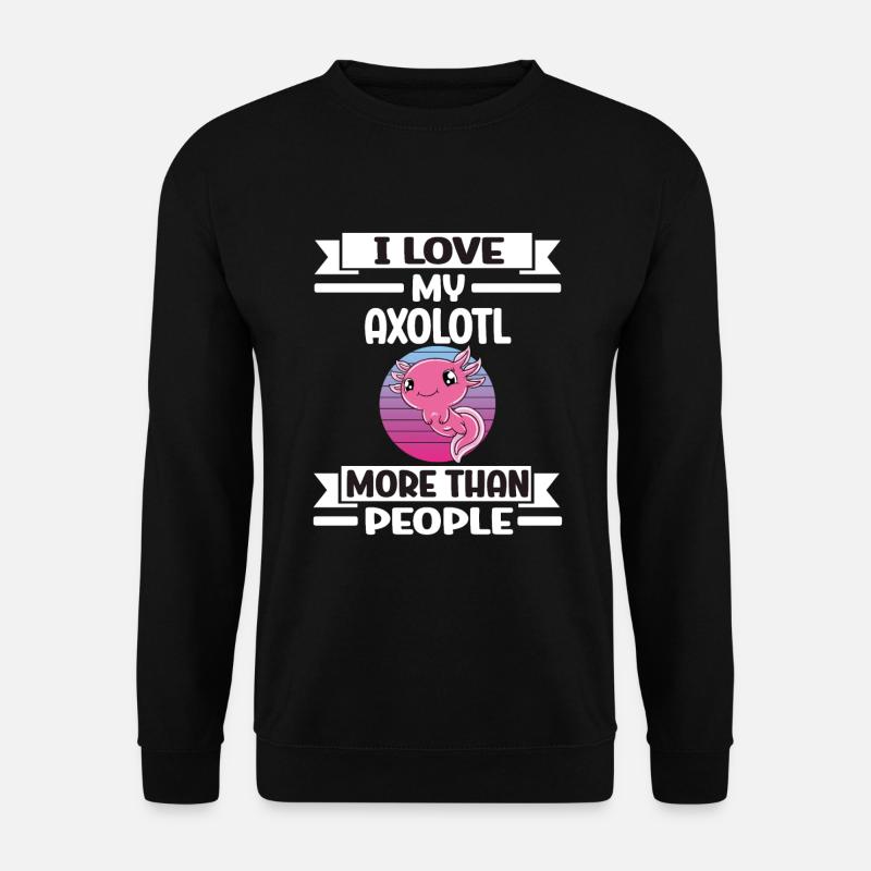 Funny Axolotl Cute Axolotl - Unisex Sweatshirt - black