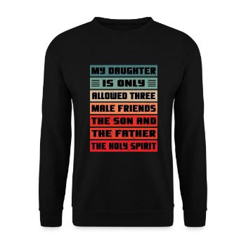 Ma fille n’a droit qu’à trois amis masculins - Sweat-shirt Unisexe - noir - Devant - Alina (178cm) & Michal (187cm)