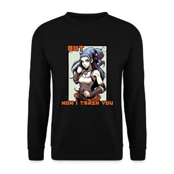 You wanted it, now I'm throwing you away - Unisex Sweatshirt - black - Front - Alina (178cm) & Michal (187cm)